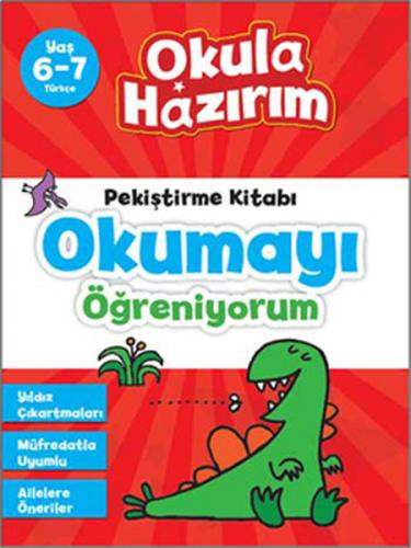 6-7 Yaş Türkçe Pekiştirme Kitabı Okumayı Öğreniyorum / Okula Hazırım