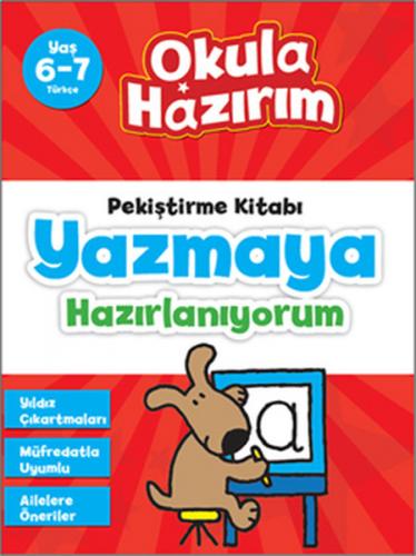 6-7 Yaş Türkçe Pekiştirme Kitabı Yazmaya Hazırlanıyorum / Okula Hazırı