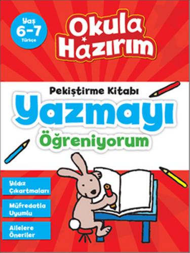 6-7 Yaş Türkçe Pekiştirme Kitabı Yazmayı Öğreniyorum / Okula Hazırım