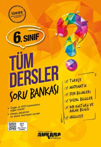 6.SINIF TÜM DERSLER SORU BANKASI