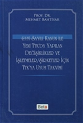 6335 Sayılı Kanun ile Yeni TTK'da Yapılan Değişiklikler ve İşletmeler/