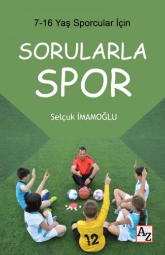 7-16 Yaş Çocuklar İçin Sorularla Spor