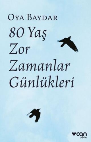 80 Yaş Zor Zamanlar Günlükleri