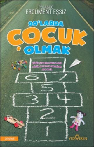 90’larda Çocuk Olmak