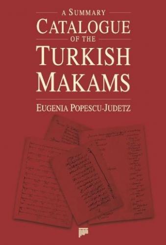 A Summary Catalogue of the Turkish Makams