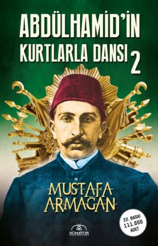 Abdülhamid’in Kurtlarla Dansı-2