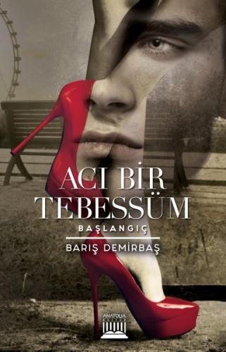 Acı Bir Tebessüm - Başlangıç