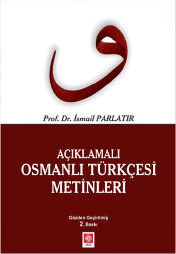 Açıklamalı Osmanlı Türkçesi Metinleri