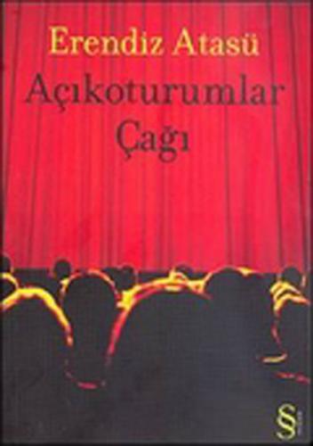 Açıkoturumlar Çağı