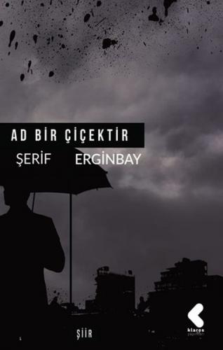 Ad Bir Çiçektir