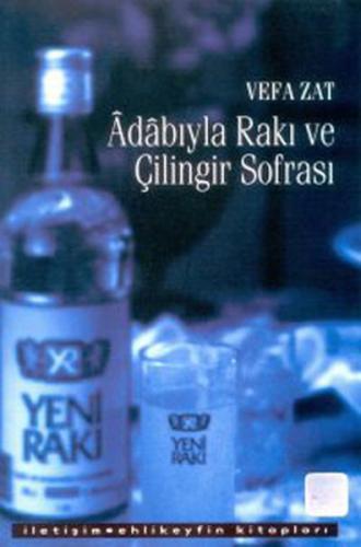 Adabıyla Rakı ve Çilingir Sofrası