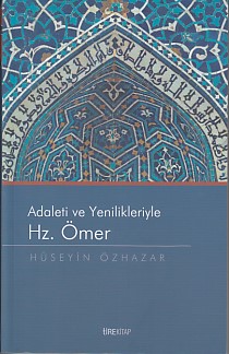 Adaleti ve Yenilikleriyle Hz. Ömer