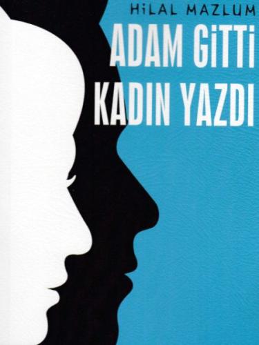 Adam Gitti Kadın Yazdı