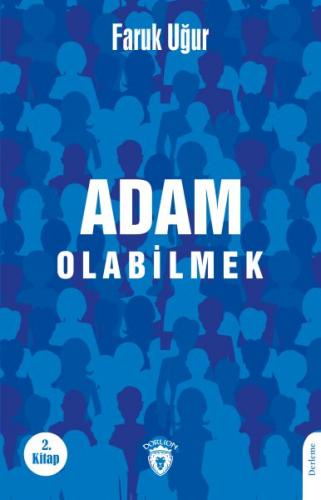 Adam Olabilmek