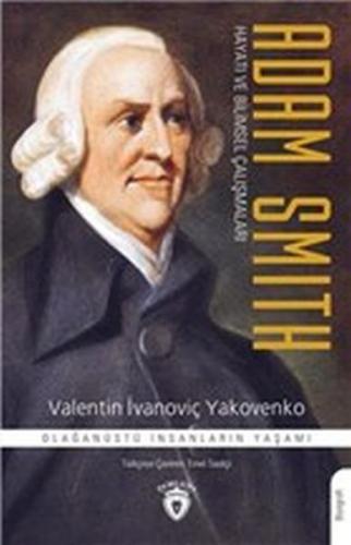 Adam Smith Hayatı ve Bilimsel Çalışmaları