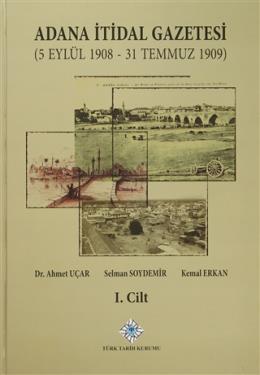 Adana İtidal Gazetesi (5 Eylül 1908-31 Temmuz 1909) (2. Cilt Takım)