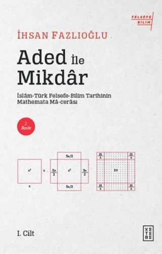 Aded ile Mikdar - İslam-Türk Felsefe-Bilim Tarihi'nin Mathemata Ma-cer