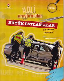 Adli Araştırmalar - Büyük Patlamalar