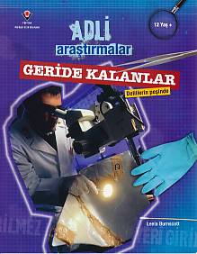 Adli Araştırmalar - Geride Kalanlar