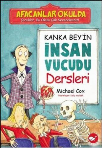 Afacanlar Okulda - Kanka Bey'in İnsan Vücudu Dersleri