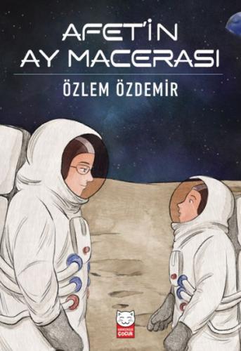 Afet’in Ay Macerası