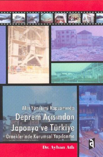 Afet Yönetimi Kapsamında Deprem Açısından Japonya ve Türkiye Örnekleri