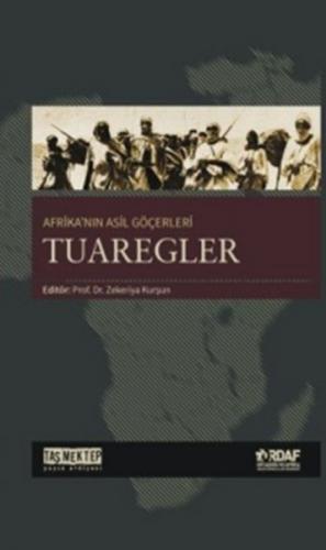 Afrikanın Asil Göçerleri - Tuaregler