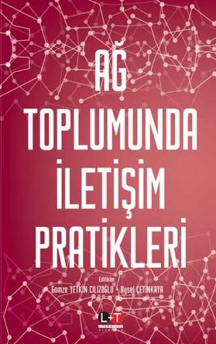 Ağ Toplumunda İletişim Pratikleri