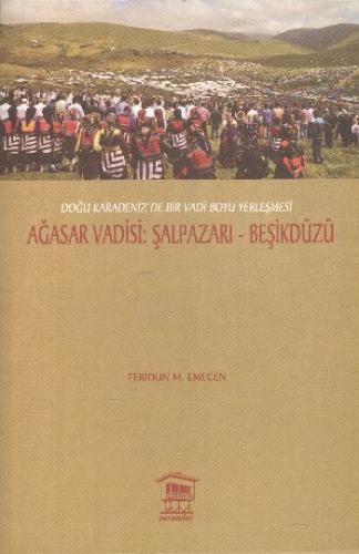 Ağasar Vadisi Şalpazarı-Beşikdüzü