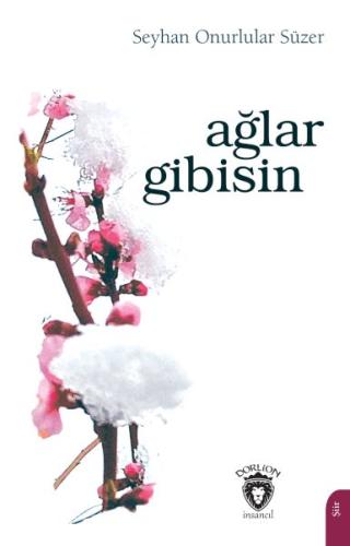 Ağlar Gibisin