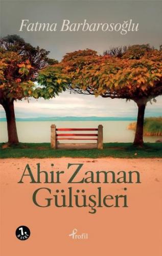 Ahir Zaman Gülüşleri