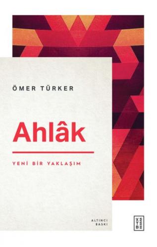 Ahlâk - Yeni Bir Yaklaşım