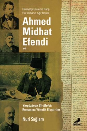 Ahmed Midhad Efendi Ve Yeryüzünde Bir Melek Rom. Yönelik Eleşt.