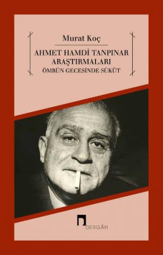 Ahmet Hamdi Tanpınar Araştırmaları Ömrün Gecesinde Sükut