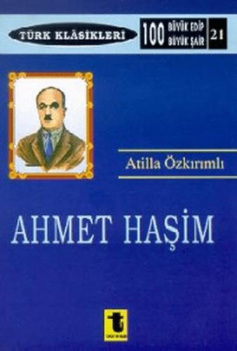 Ahmet Haşim - Türk Klasikleri 21