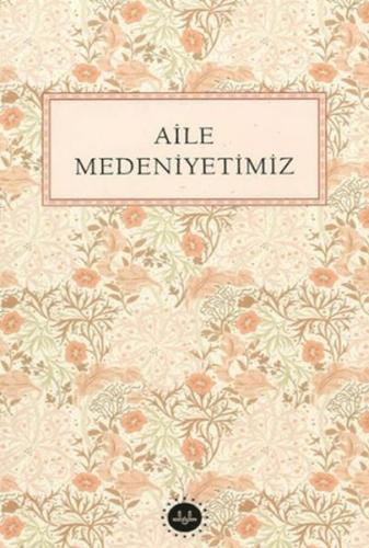 Aile Medeniyetimiz