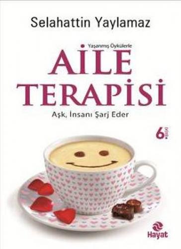 Aile Terapisi Aşk, İnsanı Şarj Eder