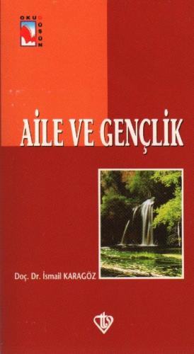 Aile ve Gençlik