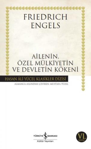 Ailenin, Özel Mülkiyetin ve Devletin Kökeni - Hasan Ali Yücel Klasikle