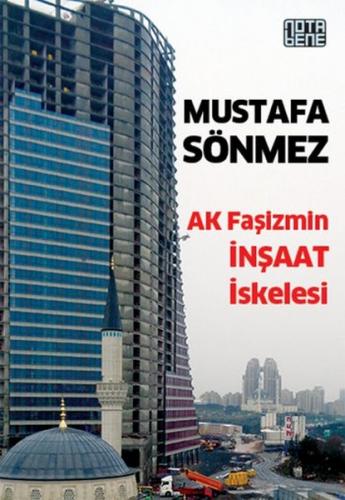 Ak Faşizmin İnşaat İskelesi