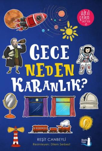 Akıl Çelen Serisi 02 - Gece Neden Karanlık?