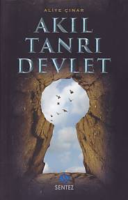 Akıl Tanrı Devlet