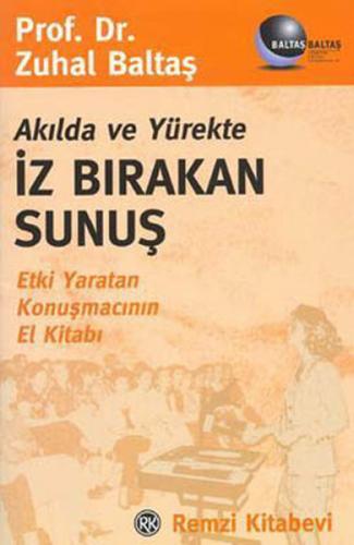 Akılda ve Yürekte İz Bırakan Sunuş