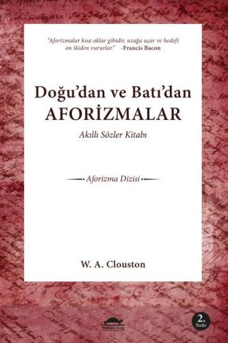 Akıllı Sözler Kitabı Doğu'dan ve Batı'dan Aforizmalar