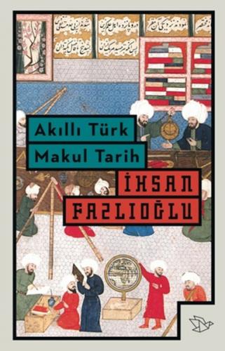 Akıllı Türk Makul Tarih