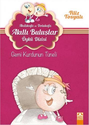 Akıllıkafa ve Dolukafa Akıllı Buluşlar Öykü Dizisi - Gemi Kurdunun Tün