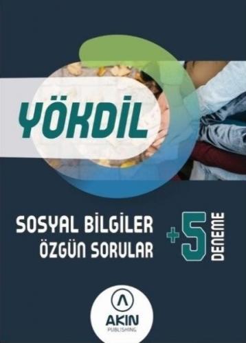 Akın Publishing YÖKDİL Sosyal Bilgiler Özgün Sorular + 5 Deneme Akın P