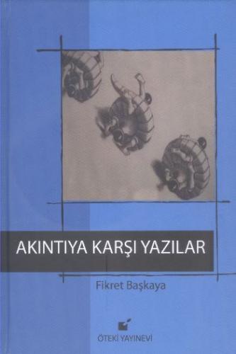 Akıntıya Karşı Yazılar