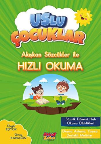 Akışkan Sözcükler İle Hızlı Okuma - Uslu Çocuklar