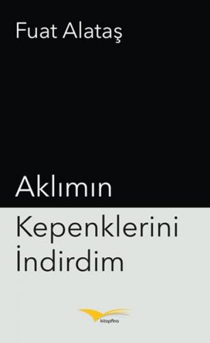 Aklımın Kepenklerini İndirdim